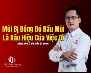 Mũi Bị Bóng Đỏ Đầu Mũi Là Dấu Hiệu Gì