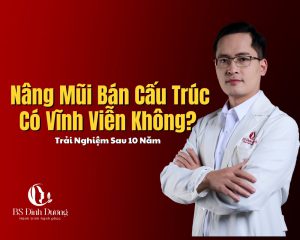 Nâng Mũi Bán Cấu Trúc Có Vĩnh Viễn Không