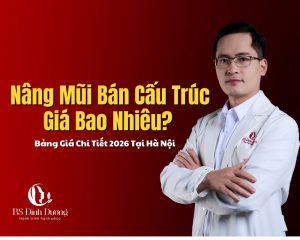 Nâng Mũi Bán Cấu Trúc Giá Bao Nhiêu