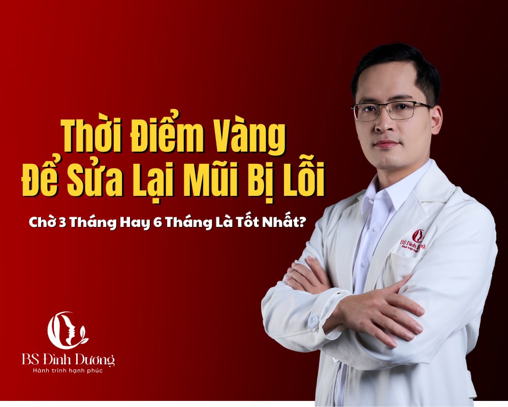 Thời Điểm Vàng Để Sửa Lại Mũi Bị Lỗi