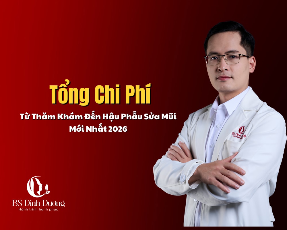 Tổng Chi Phí Từ Thăm Khám Đến Hậu Phẫu Sửa Mũi